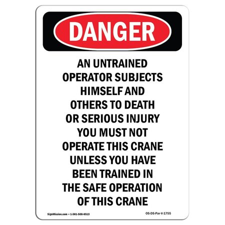 SIGNMISSION OSHA Sign, Portrait Do Not Operate Crane Unless Trained, 14in X 10in Plastic, 10" W, 14" L, Portrait OS-DS-P-1014-V-1755